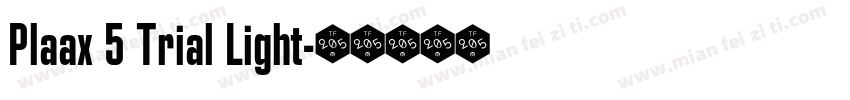 Plaax 5 Trial Light字体转换
